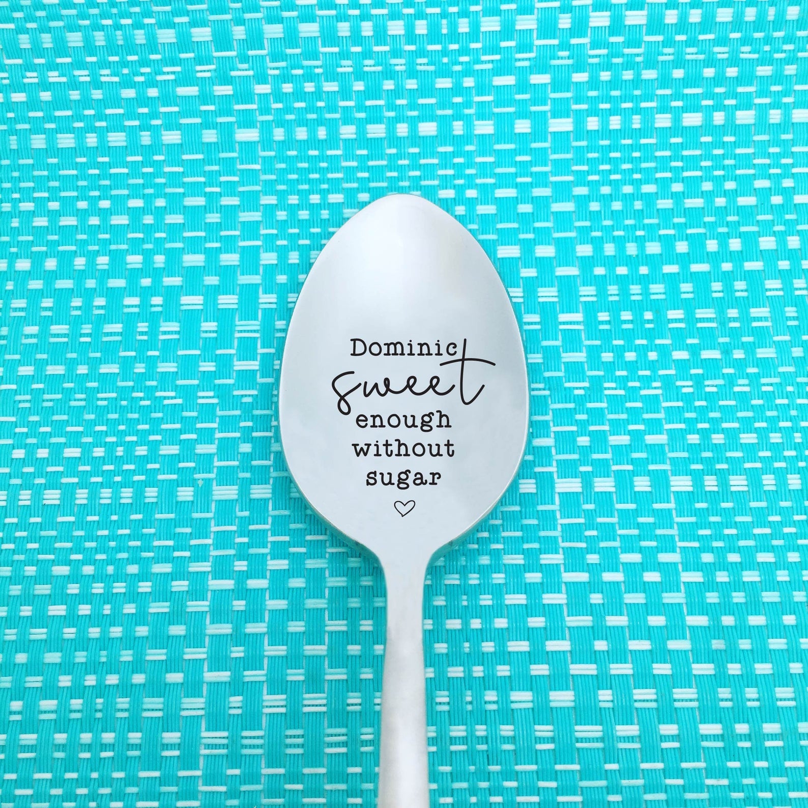 Sweet Enough Without Sugar Personalised Spoon (Unique Couple Gift, Personalised Gift for Him)