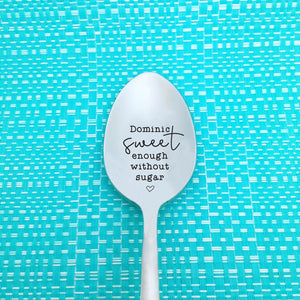 Sweet Enough Without Sugar Personalised Spoon (Unique Couple Gift, Personalised Gift for Him)