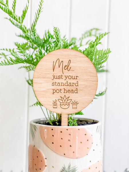 Just Your Standard Pot Head, Personalised Planter Sign, Succulent Design (Personalised Plant Lover Gift)