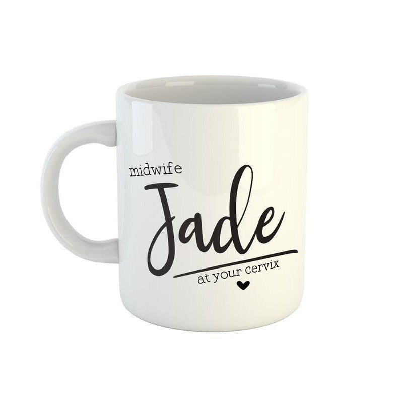 Personalised midwife name mug minimalist design at your cervix