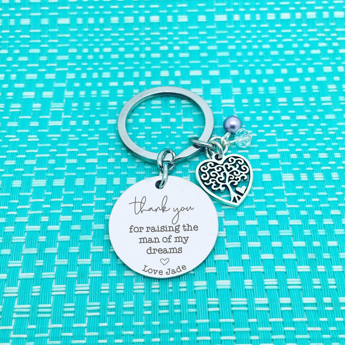 Thank You For Raising The Man Of My Dreams Personalised Keyring / Thank You For Raising The Woman Of My Dreams